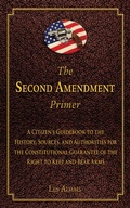 Cover: The Second Amendment Primer - Skyhorse Publishing