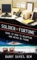 Cover: Soldier of Fortune Guide to How to Disappear and Never Be Found - Skyhorse Publishing