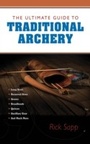 Cover: The Ultimate Guide to Traditional Archery - Skyhorse Publishing