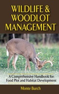 Cover: Wildlife and Woodlot Management - Skyhorse Publishing