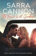 Cover: The Trouble With Goodbye - Dead River Books