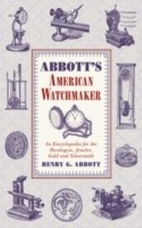 Abbildung von: Abbott's American Watchmaker - Skyhorse Publishing