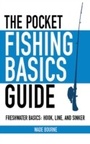 Cover: The Pocket Fishing Basics Guide - Skyhorse Publishing