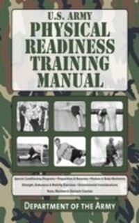 Abbildung von: U.S. Army Physical Readiness Training Manual - Skyhorse Publishing
