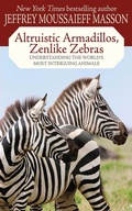 Cover: Altruistic Armadillos, Zenlike Zebras - Skyhorse Publishing