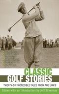 Cover: Classic Golf Stories - Skyhorse Publishing