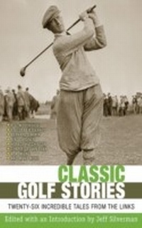 Abbildung von: Classic Golf Stories - Skyhorse Publishing