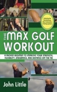 Abbildung von: The Max Golf Workout - Skyhorse Publishing
