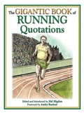 Cover: The Gigantic Book of Running Quotations - Skyhorse Publishing