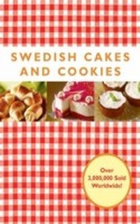 Abbildung von: Swedish Cakes and Cookies - Skyhorse Publishing