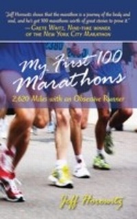 Abbildung von: My First 100 Marathons - Skyhorse Publishing