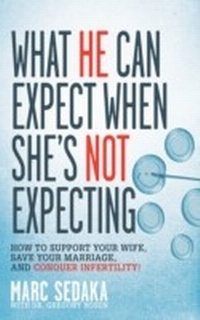 Enlarge image Cover: What He Can Expect When She's Not Expecting - Skyhorse Publishing
