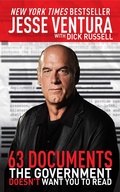 Cover: 63 Documents the Government Doesn't Want You to Read - Skyhorse Publishing