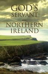 Abbildung von: God's Servant in Northern Ireland - Xulon Press
