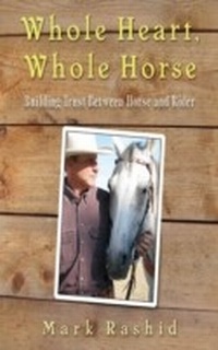 Abbildung von: Whole Heart, Whole Horse - Skyhorse Publishing