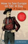 Cover: How To See Europe on 50¢ a Day - Skyhorse Publishing