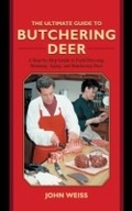 Cover: The Ultimate Guide to Butchering Deer - Skyhorse Publishing