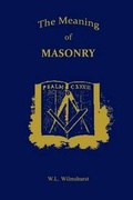 Cover: The Meaning of Masonry - Lushena Books