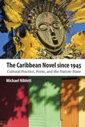 Cover: The Caribbean Novel Since 1945 - University Press of Mississippi