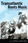 Cover: Transatlantic Roots Music - University Press of Mississippi