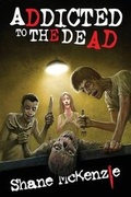Cover: Addicted to the Dead - Dark Regions Press