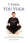 Cover: I Yoga You Yoga. Ten Simple Yoga Poses - Cass Griffin Publishing