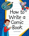 Cover: How to Write a Comic Book - Cherry Lake Publishing
