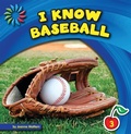 Cover: I Know Baseball - Cherry Lake Publishing
