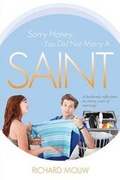 Cover: Sorry Honey, You Did Not Marry a Saint - Tate Publishing & Enterprises