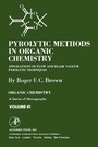 Cover: Pyrolytic Methods in Organic Chemistry - Academic Press