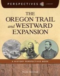 Cover: The Oregon Trail and Westward Expansion - Cherry Lake Publishing