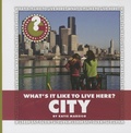 Cover: What's It Like to Live Here? City - Cherry Lake Publishing