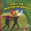 Cover: How's the Weather in Spring? - Cherry Lake Publishing