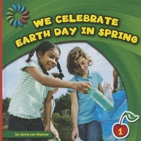 Enlarge image Cover: We Celebrate Earth Day in Spring - Cherry Lake Publishing