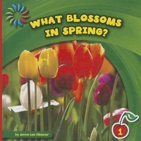 Enlarge image Cover: What Blossoms in Spring? - Cherry Lake Publishing