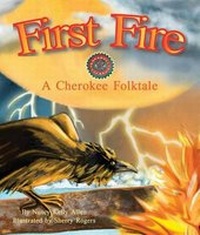 Enlarge image Cover: First Fire: A Cherokee Folktale - Arbordale Publishing