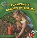 Cover: Planting a Garden in Spring - Cherry Lake Publishing