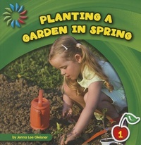 Enlarge image Cover: Planting a Garden in Spring - Cherry Lake Publishing