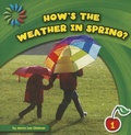 Cover: How's the Weather in Spring? - Cherry Lake Publishing