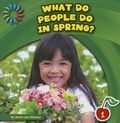 Cover: What Do People Do in Spring? - Cherry Lake Publishing