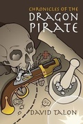 Cover: Chronicles of the Dragon Pirate - Mill City Press, Inc