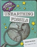Cover: Unearthing Fossils - Cherry Lake Publishing