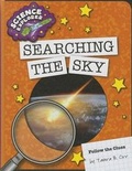 Cover: Searching the Sky - Cherry Lake Publishing