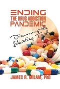 Cover: Ending the Drug Addiction Pandemic - Strategic Book Publishing