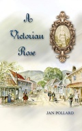 Cover: A Victorian Rose - Strategic Book Publishing & Rights Agency, LLC