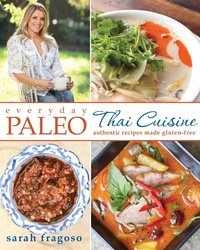Abbildung von: Everyday Paleo: Thai Cuisine - Victory Belt Publishing