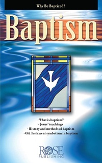 Abbildung von: Baptism - Rose Publishing, Inc.