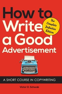 Enlarge image Cover: How to Write a Good Advertisement - ECHO POINT BOOKS & MEDIA