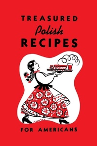 Abbildung von: Treasured Polish Recipes for Americans - Allegro Editions