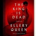 Cover: The King Is Dead Lib/E - Blackstone Publishing
